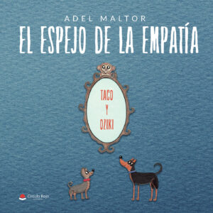 EL ESPEJO DE LA EMPATÍA, TACO Y OZIKI