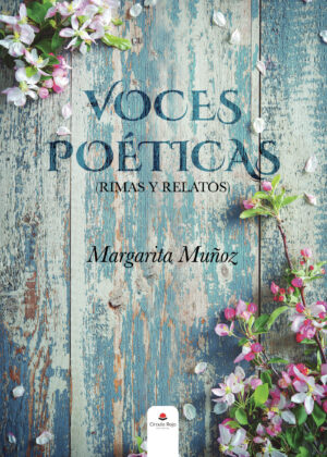 VOCES POÉTICAS (RIMAS Y RELATOS)