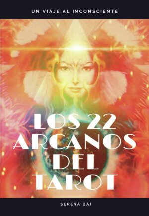 LOS 22 ARCANOS DEL TAROT