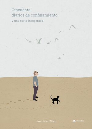 CINCUENTA DIARIOS DE CONFINAMIENTO Y UNA CARTA INESPERADA