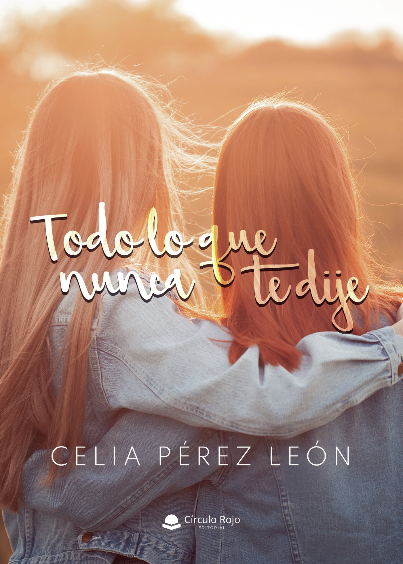 TODO LO QUE NUNCA TE DIJE