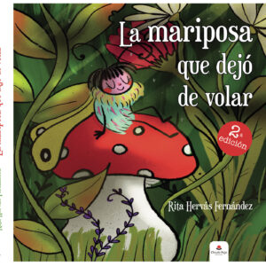 LA MARIPOSA QUE DEJÓ DE VOLAR