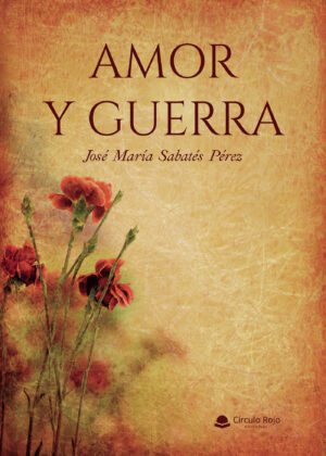 AMOR Y GUERRA