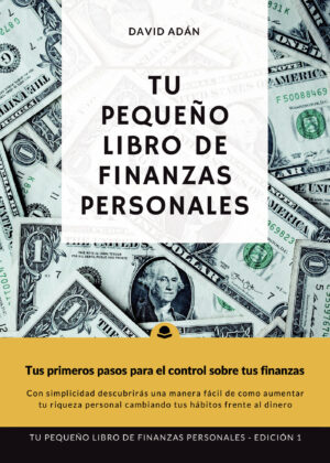 TU PEQUEÑO LIBRO DE FINANZAS PERSONALES