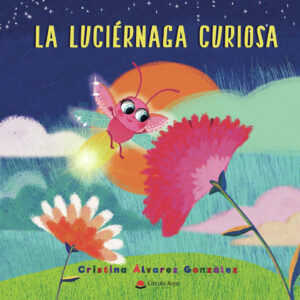 LA LUCIÉRNAGA CURIOSA