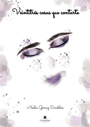 VEINTITRÉS COSAS QUE CONTARTE