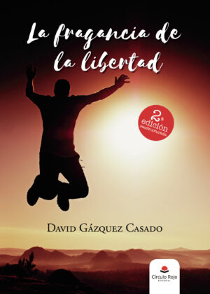 LA FRAGANCIA DE LA LIBERTAD