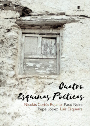 CUATRO ESQUINAS POÉTICAS