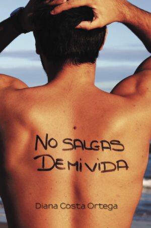 NO SALGAS DE MI VIDA