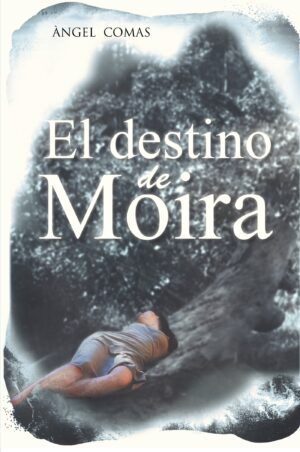 EL DESTINO DE MOIRA