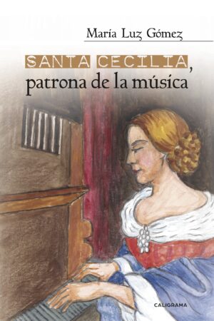 SANTA CECILIA, PATRONA DE LA MÚSICA