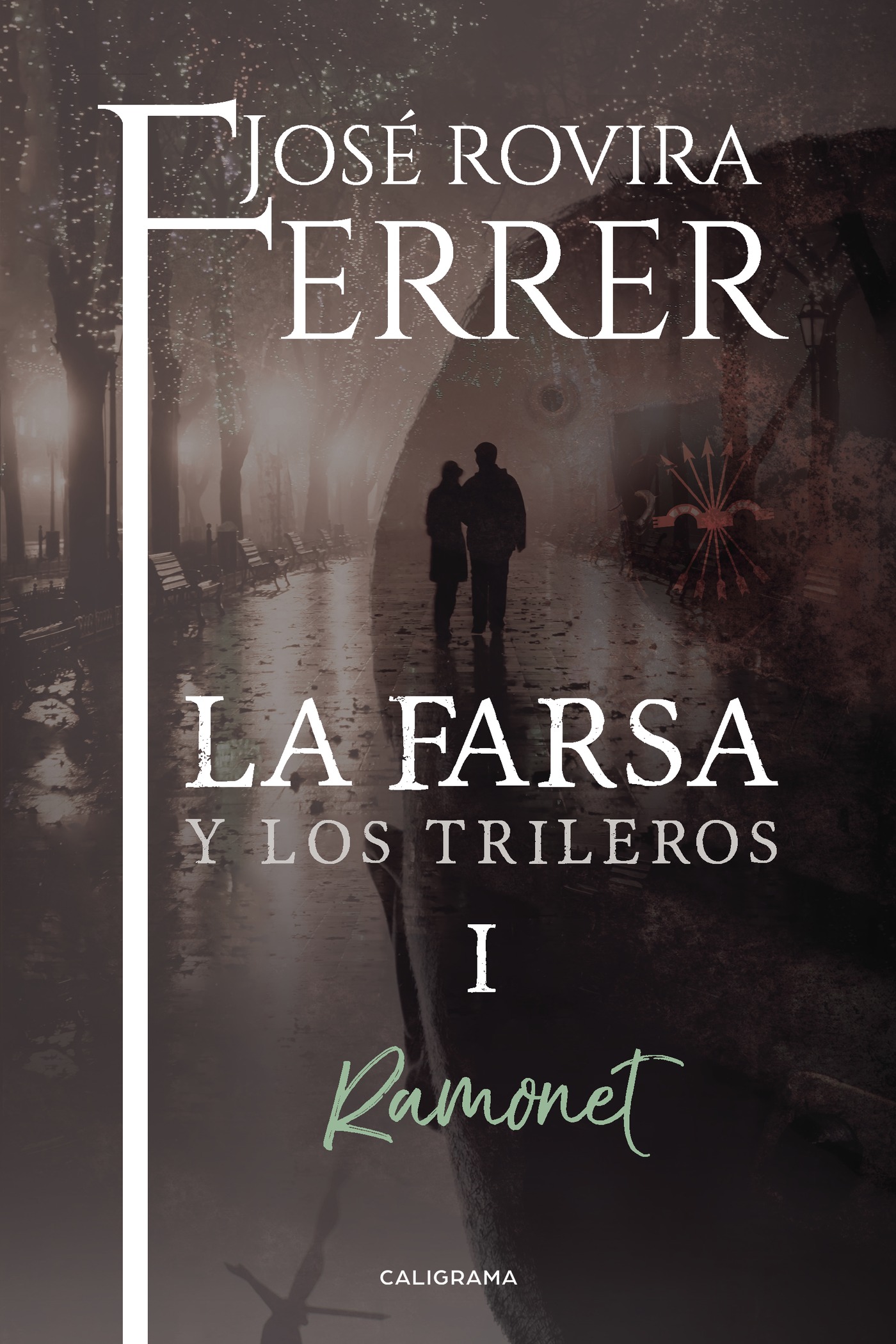 LA FARSA Y LOS TRILEROS I