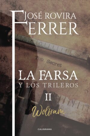 LA FARSA Y LOS TRILEROS  II