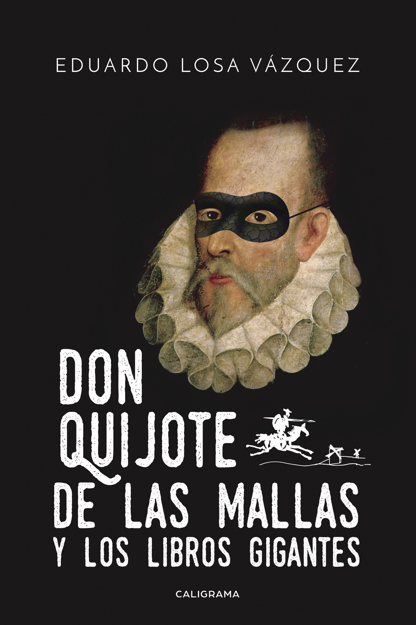 DON QUIJOTE DE LAS MALLAS Y LOS LIBROS GIGANTES