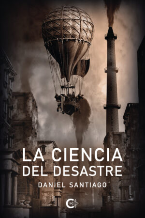 LA CIENCIA DEL DESASTRE