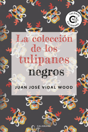 LA COLECCIÓN DE LOS TULIPANES NEGROS