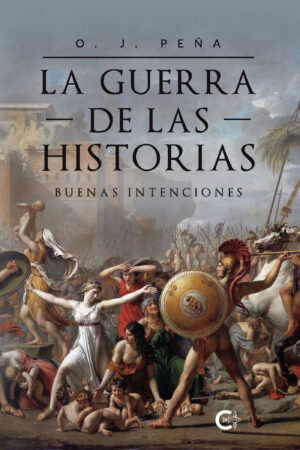 LA GUERRA DE LAS HISTORIAS