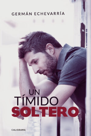 UN TÍMIDO SOLTERO