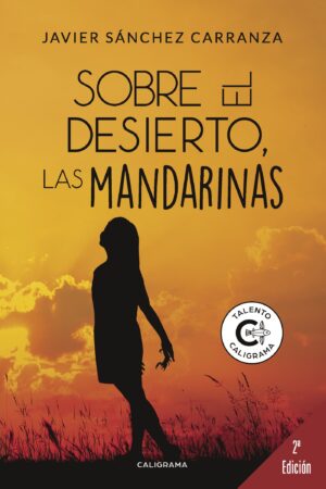 SOBRE EL DESIERTO, LAS MANDARINAS