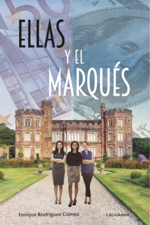 ELLAS Y EL MARQUÉS