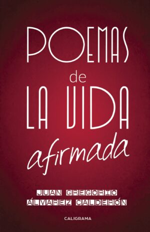 POEMAS DE LA VIDA AFIRMADA