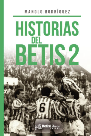 HISTORIAS DEL BETIS 2