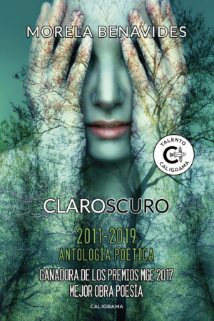 CLAROSCURO - 2011-2019 ANTOLOGÍA POÉTICA