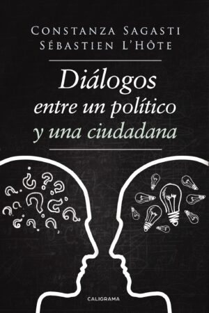 DIÁLOGOS ENTRE UN POLÍTICO Y UNA CIUDADANA