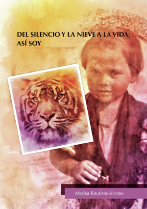 DEL SILENCIO Y LA NIEVE A LA VIDA, ASÍ SOY
