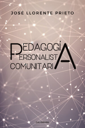 PEDAGOGÍA PERSONALISTA COMUNITARIA
