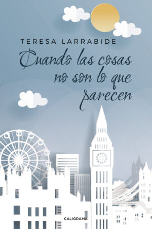 CUANDO LAS COSAS NO SON LO QUE PARECEN