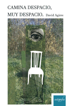 CAMINA DESPACIO, MUY DESPACIO.