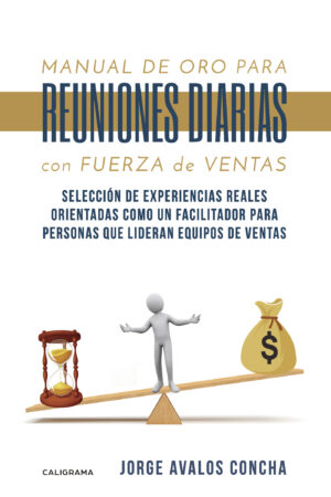 MANUAL DE ORO PARA REUNIONES DIARIAS CON FUERZA DE VENTAS