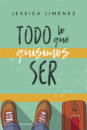 TODO LO QUE QUISIMOS SER