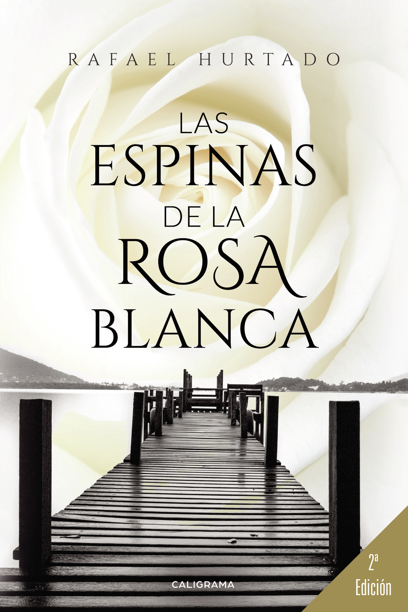 LAS ESPINAS DE LA ROSA BLANCA