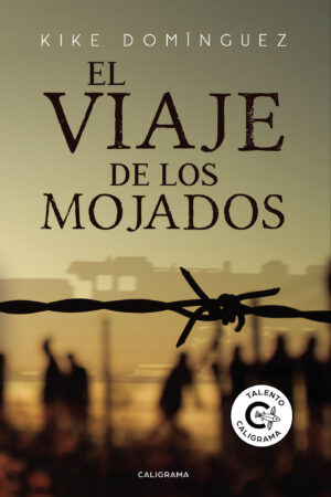 EL VIAJE DE LOS MOJADOS