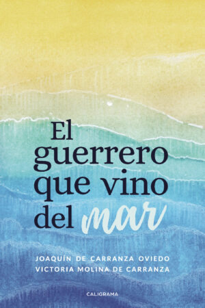 EL GUERRERO QUE VINO DEL MAR
