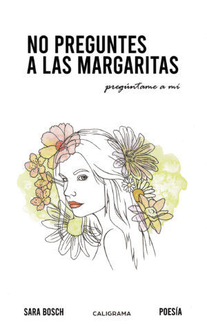 NO PREGUNTES A LAS MARGARITAS