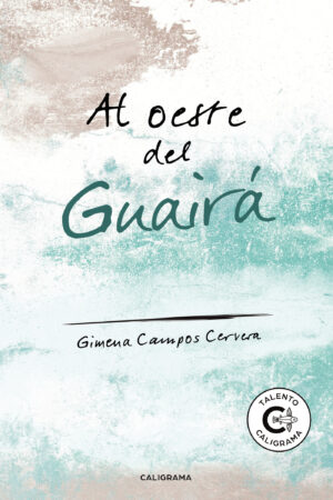 AL OESTE DEL GUAIRÁ