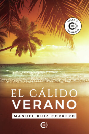 EL CÁLIDO VERANO