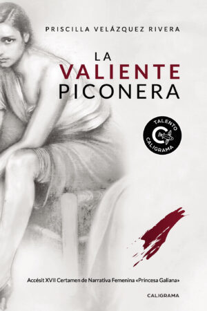 LA VALIENTE PICONERA