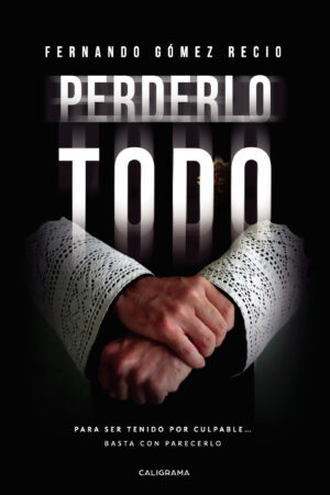 PERDERLO TODO
