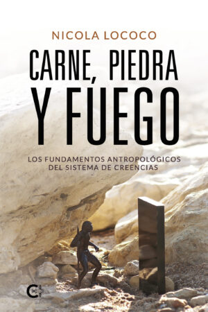 CARNE, PIEDRA Y FUEGO