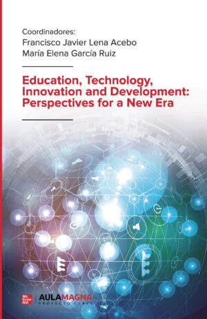 EDUCATION, TECHNOLOGY, INNOVATION AND DEVELOPMENT: PERSPECTIVES FOR A NEW ERA