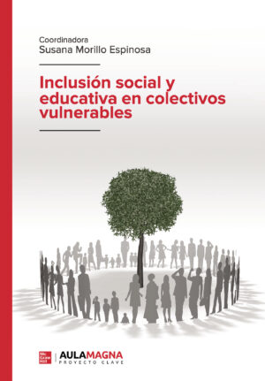 INCLUSIÓN SOCIAL Y EDUCATIVA EN COLECTIVOS VULNERABLES