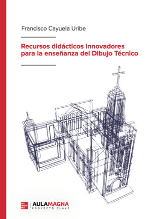 RECURSOS DIDÁCTICOS INNOVADORES PARA LA ENSEÑANZA DEL DIBUJO TÉCNICO