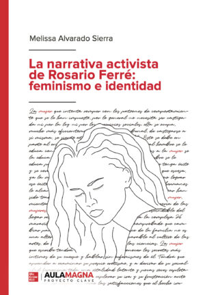 LA NARRATIVA ACTIVISTA DE ROSARIO FERRÉ: FEMINISMO E IDENTIDAD