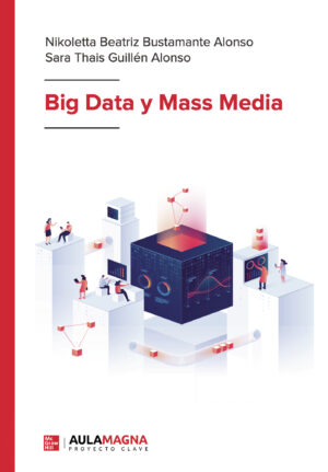 BIG DATA Y MASS MEDIA