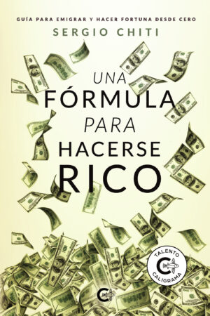 UNA FÓRMULA PARA HACERSE RICO