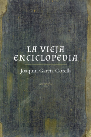 LA VIEJA ENCICLOPEDIA